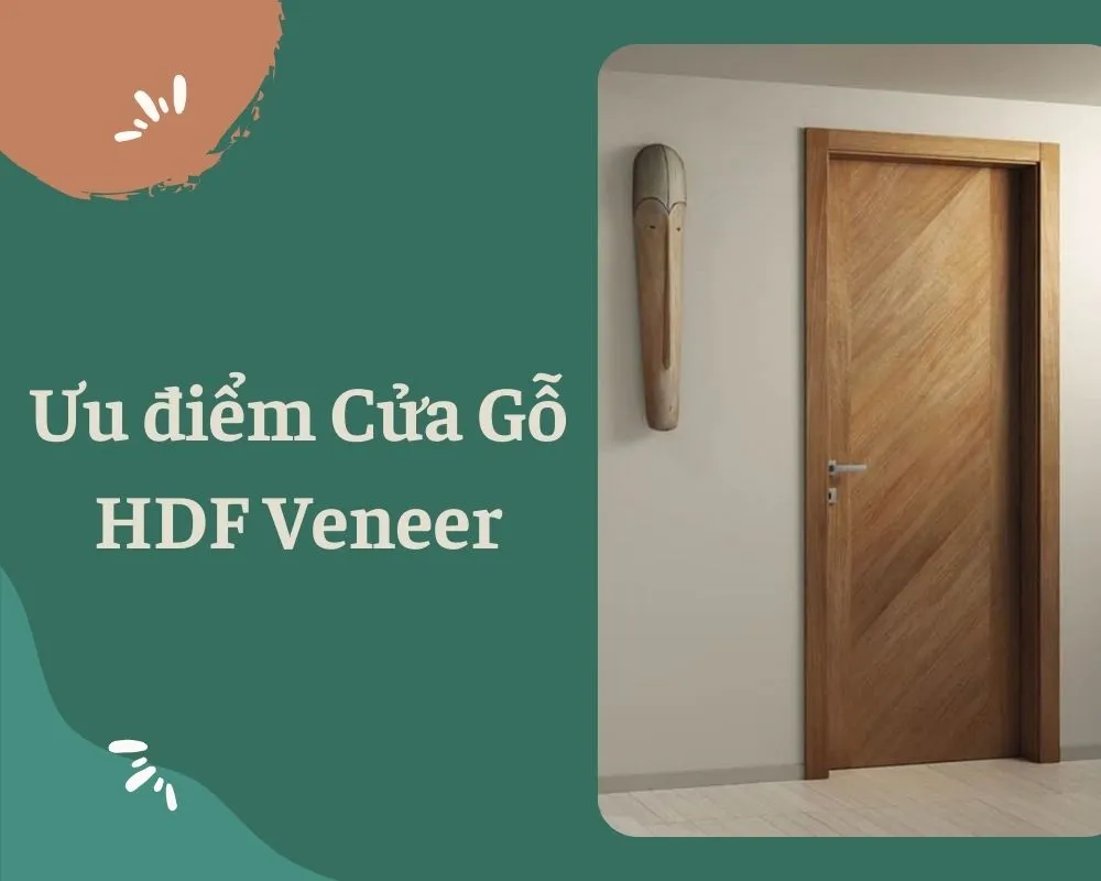 Nội, ngoại thất: Giá Cửa Gỗ HDF Veneer - Mẫu Cửa Gỗ Dẹp Uu-diem-Cua-Go-cong-nghiep-HDF-Veneer